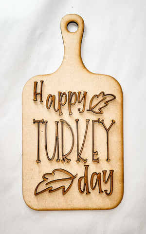 Woodshop - "Happy Turkey Day" Cutting Board