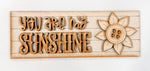 Woodshop - "You Are My Sunshine" Toolbox insert