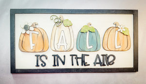 Woodshop - "Fall In The Air" Sign